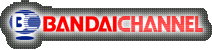 BANDAICHANNEL