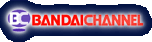 BANDAICHANNEL