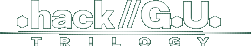 .hack//G.U. TRILOGY