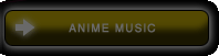 ANIME MUSIC