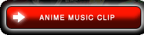 ANIME MUSIC CLIP