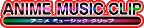 ANIME MUSIC CLIP