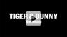 「劇場版 TIGER & BUNNY ‐The Rising‐」PV1 「劇場版 TIGER & BUNNY ‐The Rising‐」PV1